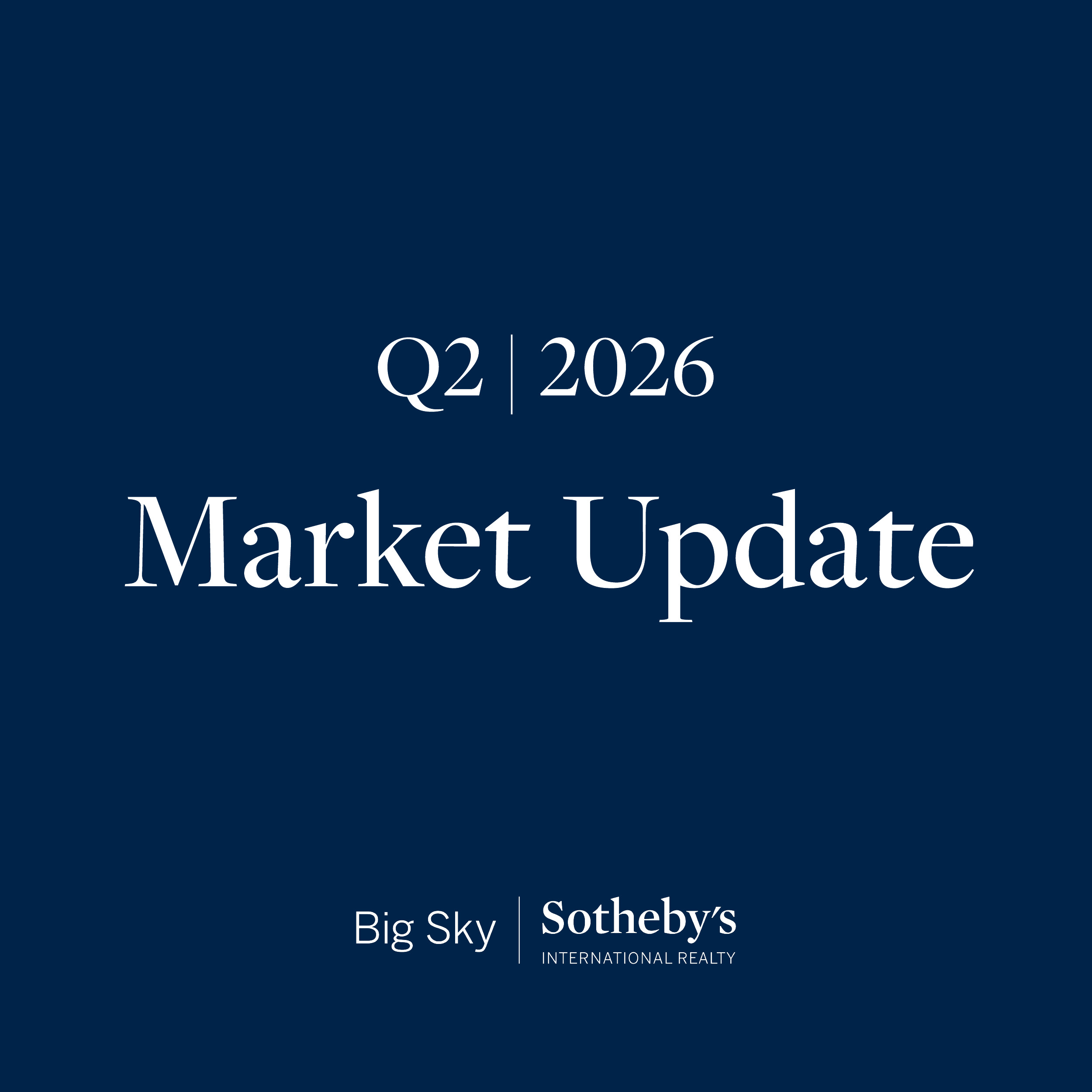 Quarter 2 2026 | Market Update